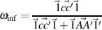       ---⃗1c⃗c′⃗1-----
ωinf = ⃗1 ⃗cc′⃗1+ ⃗1A⃗A ′⃗1′
